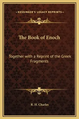 Das Buch Henoch: Zusammen mit einem Reprint der griechischen Fragmente - The Book of Enoch: Together with a Reprint of the Greek Fragments