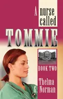 Eine Krankenschwester namens Tommie - A Nurse Called Tommie