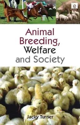 Tierzucht, Tierschutz und Gesellschaft - Animal Breeding, Welfare and Society