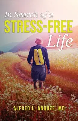 Auf der Suche nach einem stressfreien Leben - In Search of a Stress-Free Life