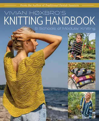 Vivian Hoxbro's Strickhandbuch: 8 Schulen des modularen Strickens - Vivian Hoxbro's Knitting Handbook: 8 Schools of Modular Knitting