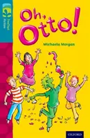 Oxford Reading TreeTops Belletristik: Stufe 9 Mehr Pack A: Oh, Otto! - Oxford Reading Tree TreeTops Fiction: Level 9 More Pack A: Oh, Otto!