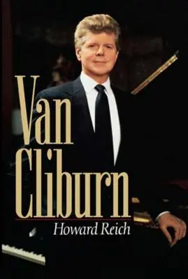 Die Geschichte von Van Cliburn - The Van Cliburn Story