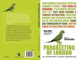 Die Sittiche Londons - Ein Abenteuer der Gonzo-Ornithologie - Parakeeting of London - An Adventure in Gonzo Ornithology