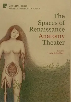 Die Räume des anatomischen Theaters der Renaissance - The Spaces of Renaissance Anatomy Theater
