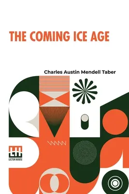 Die kommende Eiszeit - The Coming Ice Age