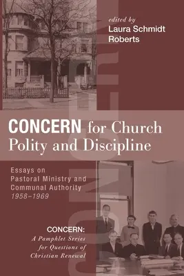 Sorge um Kirchenordnung und Disziplin - Concern for Church Polity and Discipline