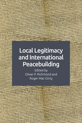 Lokale Legitimität und internationale Friedensintervention - Local Legitimacy and International Peace Intervention