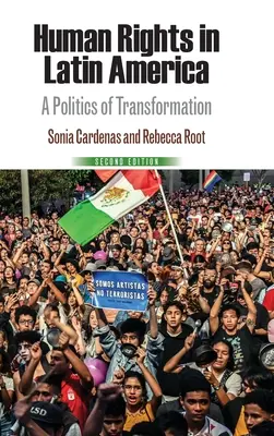 Menschenrechte in Lateinamerika: Eine Politik der Transformation - Human Rights in Latin America: A Politics of Transformation