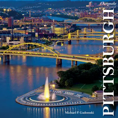 Pittsburgh: Ein bleibendes Andenken - Pittsburgh: A Keepsake
