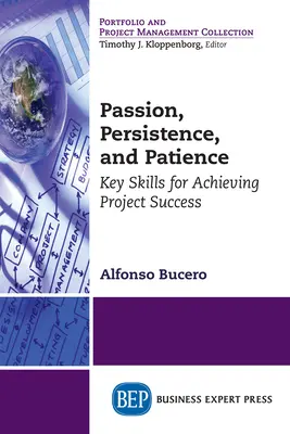 Leidenschaft, Ausdauer und Geduld: Schlüsselkompetenzen für den Projekterfolg - Passion, Persistence, and Patience: Key Skills for Achieving Project Success