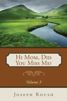 Hi Mom, hast du mich vermisst? Band 3 - Hi Mom, Did You Miss Me? Volume 3