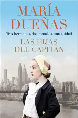 Die Töchter des Kapitäns \ Las Hijas del Capitan (Spanische Ausgabe) - The Captain's Daughters \ Las Hijas del Capitan (Spanish Edition)
