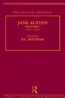 Jane Austen: Das kritische Erbe Band 1 1811-1870 - Jane Austen: The Critical Heritage Volume 1 1811-1870