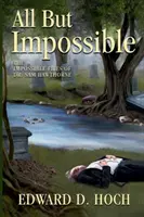 Alles, aber nicht unmöglich: Die unmöglichen Akten des Dr. Sam Hawthorne - All But Impossible: The Impossible Files of Dr. Sam Hawthorne