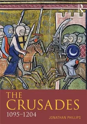 Die Kreuzzüge, 1095-1204 - The Crusades, 1095-1204