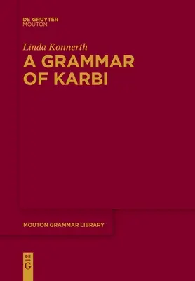 Eine Grammatik des Karbi - A Grammar of Karbi