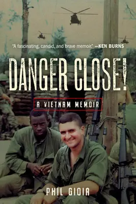 Gefahr im Verzug: Eine Vietnam-Erinnerung - Danger Close!: A Vietnam Memoir