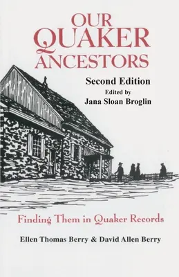 Unsere Quäker-Vorfahren: Die Suche nach ihnen in Quäker-Aufzeichnungen. Zweite Ausgabe - Our Quaker Ancestors: Finding Them in Quaker Records. Second Edition