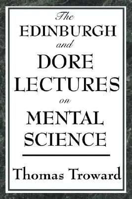 Die Edinburgh und Dore Vorlesungen über Geisteswissenschaft - The Edinburgh and Dore Lectures on Mental Science