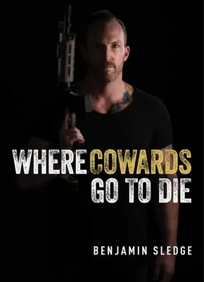 Wo Feiglinge zum Sterben hingehen - Where Cowards Go to Die