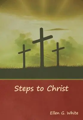 Schritte zu Christus - Steps to Christ