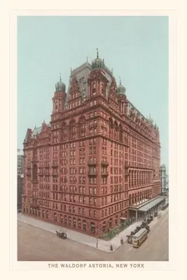 Weinleseblatt Das Waldorf Astoria, New York - Vintage Journal The Waldorf Astoria, New York