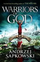 Warriors of God - Das zweite Buch der Hussiten-Trilogie, vom internationalen Bestseller-Autor von The Witcher - Warriors of God - The second book in the Hussite Trilogy, from the internationally bestselling author of The Witcher