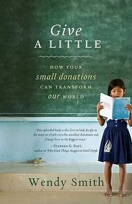 Give a Little: Wie Ihre kleinen Spenden unsere Welt verändern können - Give a Little: How Your Small Donations Can Transform Our World