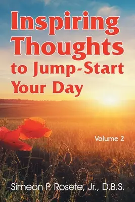 Inspirierende Gedanken für einen guten Start in den Tag: Vol. 2 - Inspiring Thoughts to Jump-Start Your Day: Vol. 2