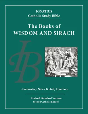 Weisheit und Sirach: Katholische Studienbibel von Ignatius - Wisdom and Sirach: Ignatius Catholic Study Bible