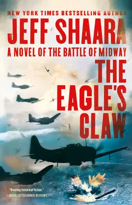 Die Kralle des Adlers: Ein Roman über die Schlacht von Midway - The Eagle's Claw: A Novel of the Battle of Midway