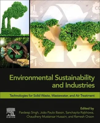 Ökologische Nachhaltigkeit und Industrie: Technologien für die Behandlung fester Abfälle, Abwässer und Luft - Environmental Sustainability and Industries: Technologies for Solid Waste, Wastewater, and Air Treatment