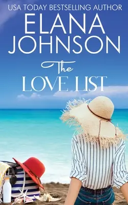 Die Liebesliste: Süße Strandromane und Freundschaftsromane - The Love List: Sweet Beach Romance and Friendship Fiction