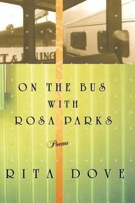 Im Bus mit Rosa Parks: Gedichte - On the Bus with Rosa Parks: Poems