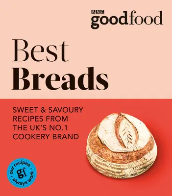 Good Food: Die besten Brote - Good Food: Best Breads