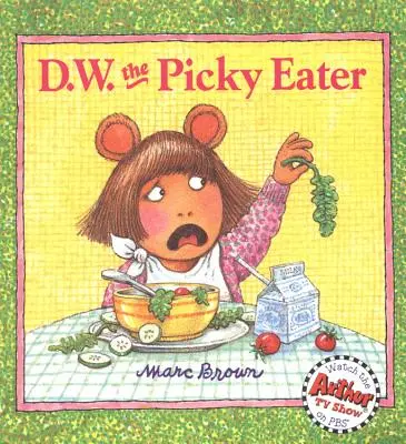 D.W. der wählerische Esser - D.W. the Picky Eater