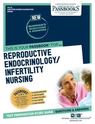 Reproduktive Endokrinologie/Fertilitätspflege (CN-23): Studienführer für Sparbücher - Reproductive Endocrinology/Infertility Nursing (CN-23): Passbooks Study Guide