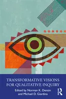 Transformative Visionen für Qualitative Forschung - Transformative Visions for Qualitative Inquiry