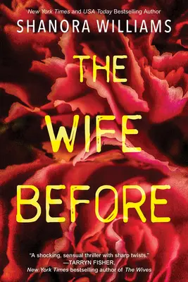 Die Ehefrau davor: Ein fesselnder Psychothriller mit einer schockierenden Wendung - The Wife Before: A Spellbinding Psychological Thriller with a Shocking Twist