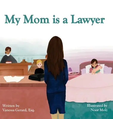 Meine Mutter ist Anwältin - My Mom is a Lawyer