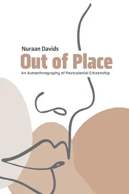 Außerhalb des Platzes: Eine Autoethnographie der postkolonialen Bürgerschaft - Out of Place: An Autoethnography of Postcolonial Citizenship