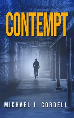 Verachtung: Ein Justizthriller - Contempt: A Legal Thriller