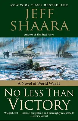 Nicht weniger als der Sieg: Ein Roman des Zweiten Weltkriegs - No Less Than Victory: A Novel of World War II