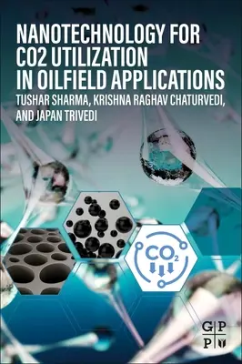 Nanotechnologie für die Co2-Nutzung in Ölfeldanwendungen - Nanotechnology for Co2 Utilization in Oilfield Applications