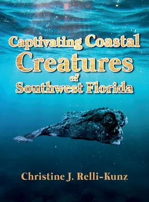 Fesselnde Küstenbewohner von Südwest-Florida - Captivating Coastal Creatures of Southwest Florida