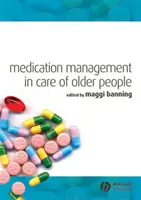Medikamentenmanagement in der Pflege älterer Menschen - Medication Management in Care of Older People
