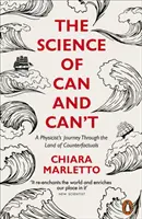 Science of Can and Can't - Die Reise eines Physikers durch das Land der Kontrafakturen - Science of Can and Can't - A Physicist's Journey Through the Land of Counterfactuals