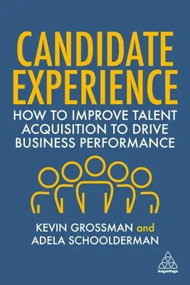 Bewerbererfahrung: Wie Sie die Talentakquise verbessern und die Unternehmensleistung steigern - Candidate Experience: How to Improve Talent Acquisition to Drive Business Performance