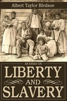 Ein Essay über Freiheit und Sklaverei - An Essay on Liberty and Slavery